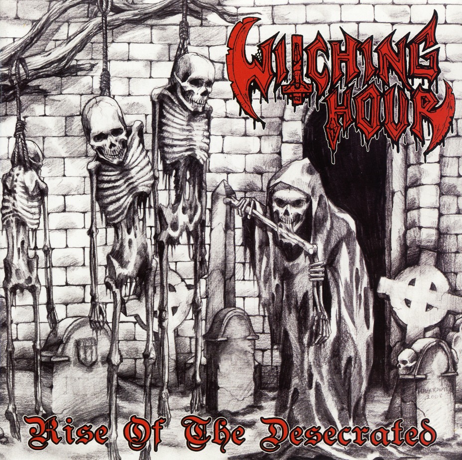 WITCHING HOUR (Germany) / Rise Of The Desecrated