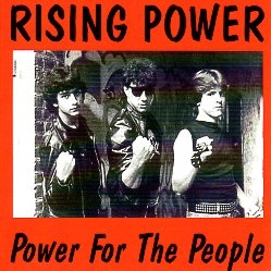 RISING POWER (US) / Power For The People (collector's item)