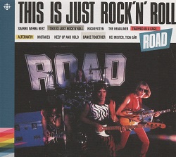 ROAD (Norway) / This Is Just Rock'n' Roll