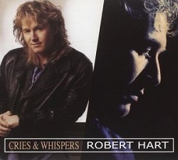 ROBERT HART (UK) / Cries & Whispers + Robert Hart (2CD)