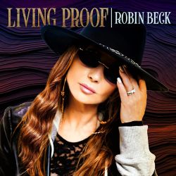 ROBIN BECK (US) / Living Proof