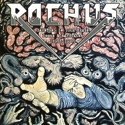 ROCHUS (Germany) / Haunting In Your Brain (1988-1990)