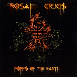 ROSAE CRUCIS (Italy) / Worms Of The Earth