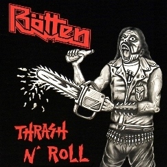 ROTTEN (Mexico) / Thrash n' Roll