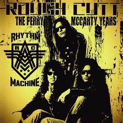 ROUGH CUTT (US) / Rhythm Machine - The Perry McCarty Years