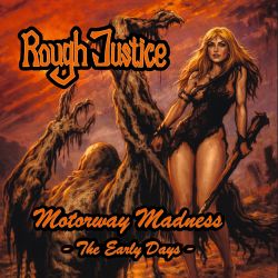 ROUGH JUSTICE (UK) / Motorway Madness