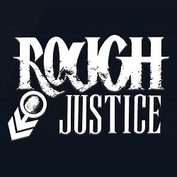 ROUGH JUSTICE (US) / Rough Justice + 1