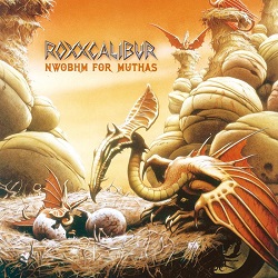 ROXXCALIBUR (Germany) / NWOBHM For Muthas