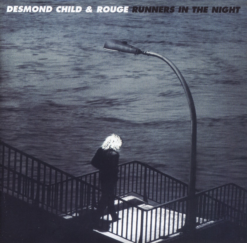 DESMOND CHILD & ROUGE (US) / Runners In The Night