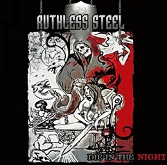 RUTHLESS STEEL (Greece) / Die In The Night