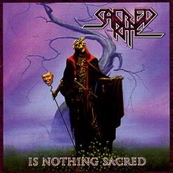 SACRED RITE (US) / Is Nothing Sacred + 10