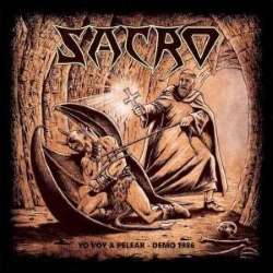 SACRO (Mexico) / Yo Voy A Pelear - Demo 1986