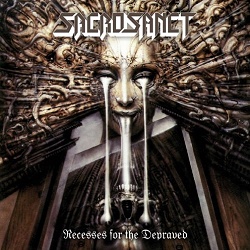SACROSANCT (Netherlands) / Recesses For The Depraved + 2