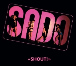 S.A.D.O. (Germany) / Shout! (collector's item) (digipak)