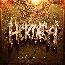 SAGA HEROICA (Mexico) / Acero, Sangre Y Fe