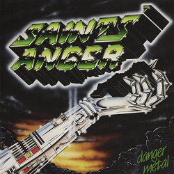 SAINTS' ANGER (Germany) / Danger Metal (2020 reissue 2CD)