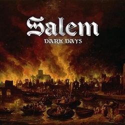 SALEM (UK) / Dark Days
