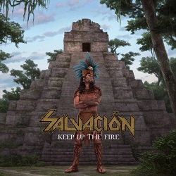 SALVACION (US) / Keep Up The Fire + 2