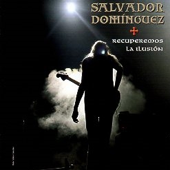 SALVADOR DOMINGUEZ (Spain) / Recuperemos La Ilusion