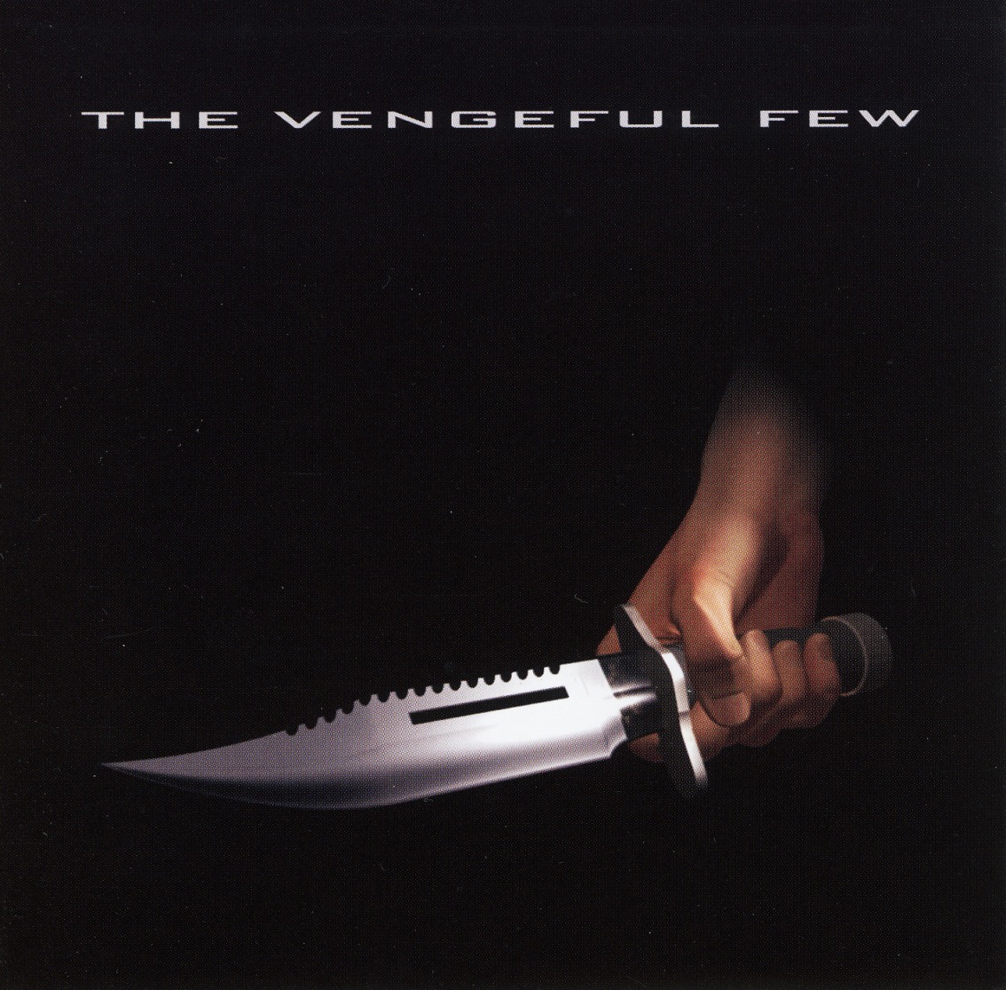 THE VENGEFUL FEW / The Vengeful Few