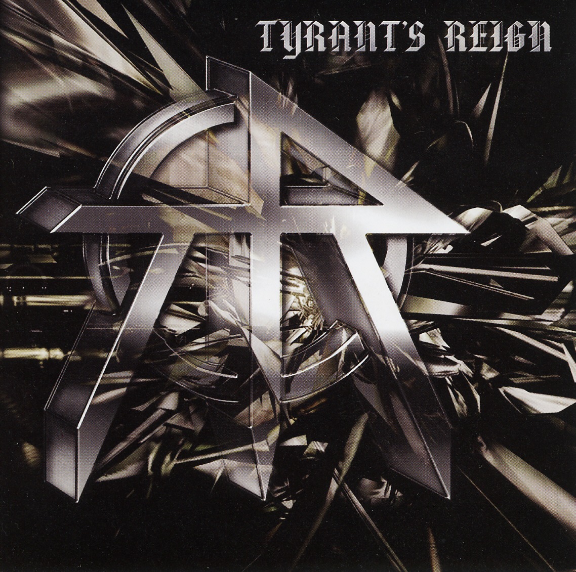TYRANT'S REIGN (US) / Tyrant's Reign