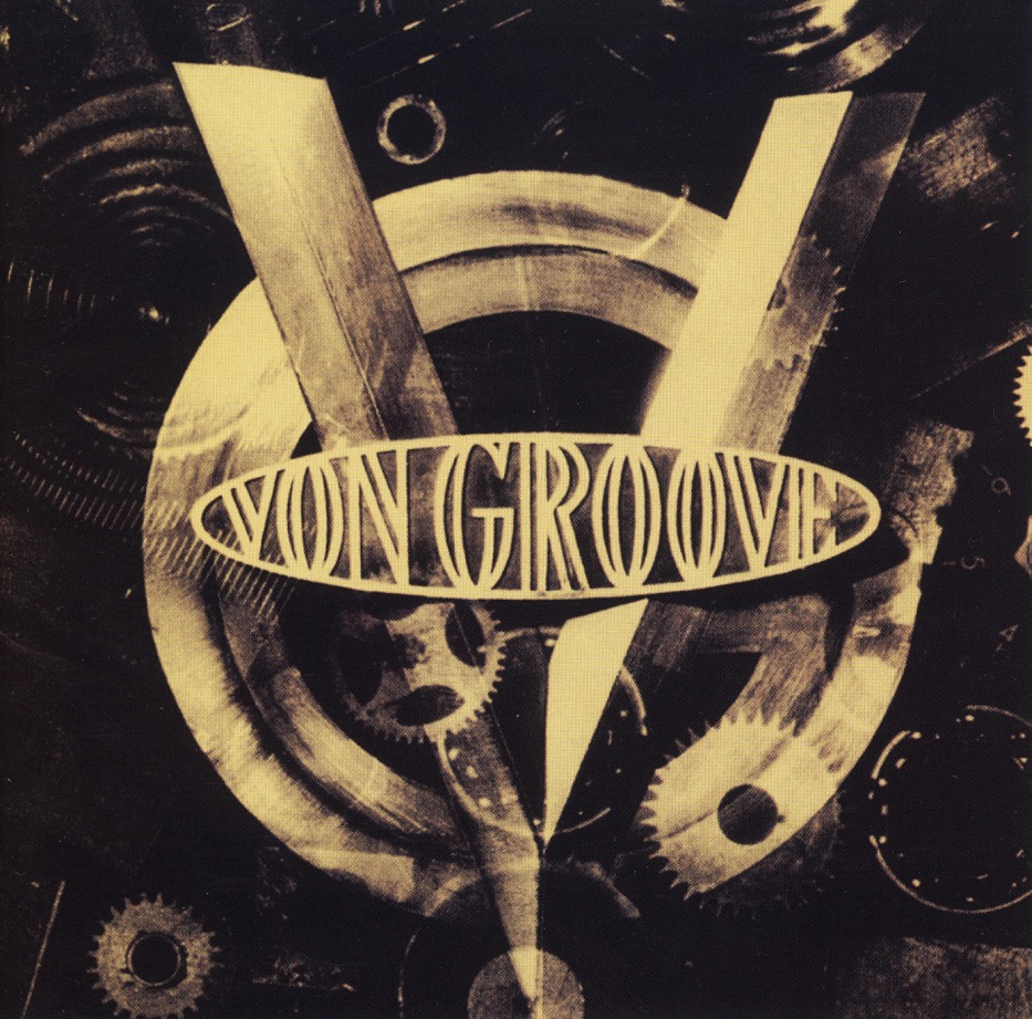 VON GROOVE (Canada) / Von Groove + 2