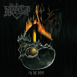SATAN WORSHIP (Brazil) / I'm The Devil