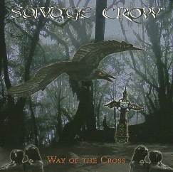 SAVAGE CROW(Germany) / Way Of The Cross