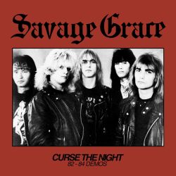 SAVAGE GRACE (US) / Curse The Night (82-84 Demos)