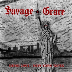 SAVAGE GRACE (US) / Demo 1991 - New York Tapes