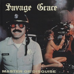 SAVAGE GRACE (US) / Master Of Disguise (2020 reissue)