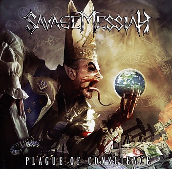 SAVAGE MESSIAH / Plague Of Conscience