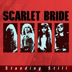 SCARLET BRIDE (US) / Standing Still