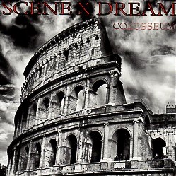 SCENE X DREAM (Germany) / Colosseum