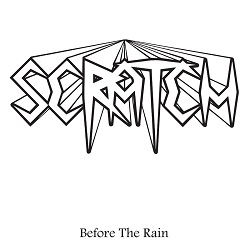 SCRATCH (Sweden) / Before The Rain