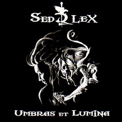 SED LEX (France) / Umbras Et Lumina