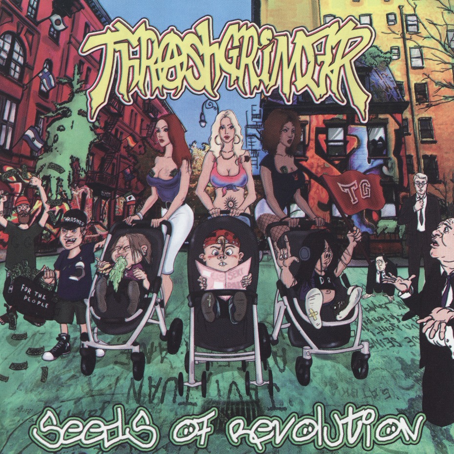 THRASHGRINDER / Seeds Of Revolution