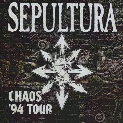 SEPULTURA (Brazil) / Chaos '94 Tour (collector's item)