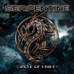SERPENTINE (UK) / Circle Of Knives