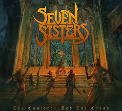 SEVEN SISTERS (UK) / The Cauldron And The Cross