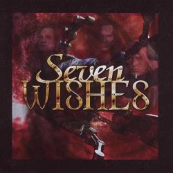 SEVEN WISHES (Sweden) / Seven Wishes