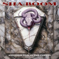 SHA-BOOM (Norway) / Another Nail In The Coffin