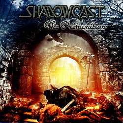 SHADOWCAST (US) / The Premonition