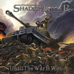 SHADOWKILLER (US) / Until The War Is Won