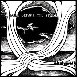 SHAFTSBURY (UK) / The Lull Before The Storm + 2