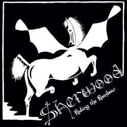 SHERWOOD (UK) / Riding The Rainbow + 4