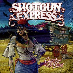 SHOTGUN EXPRESS (Germany) / Gypsy Blues