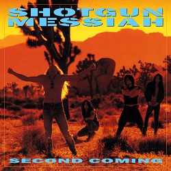 SHOTGUN MESSIAH (Sweden) / Second Coming