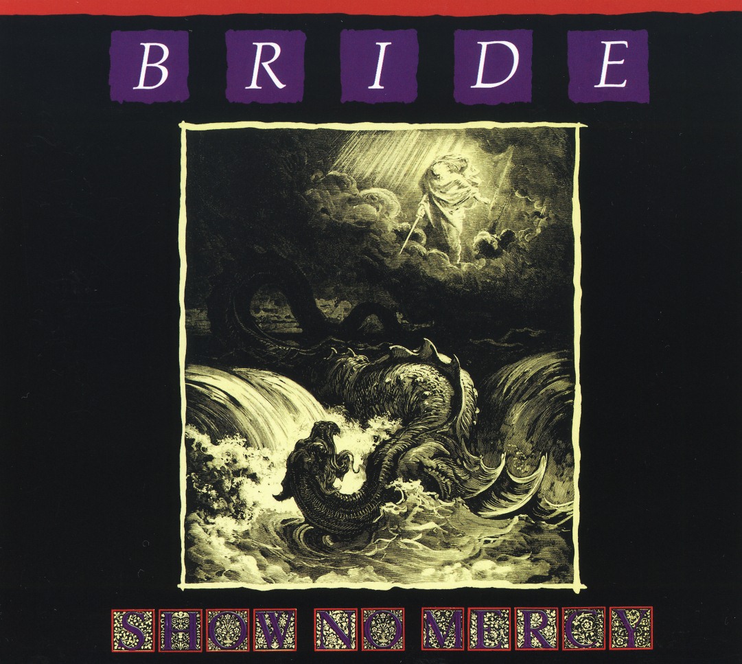 BRIDE (US) / Show No Mercy