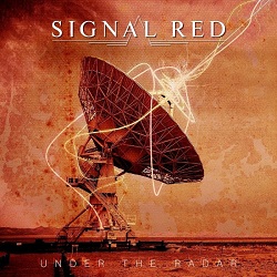 SIGNAL RED (UK) / Under The Radar